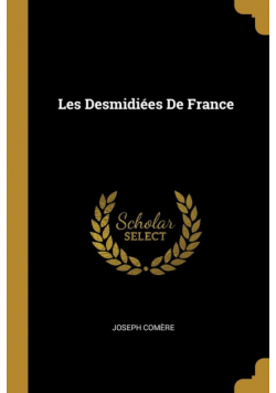 Les Desmidiées De France