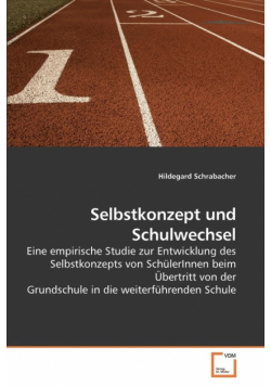 Selbstkonzept und Schulwechsel