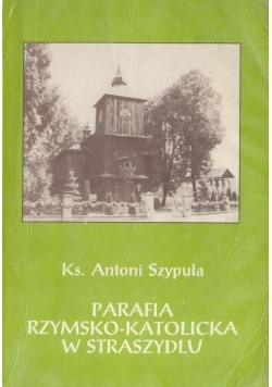 Parafia rzymsko katolika w Straszydlu
