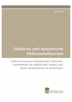 Statische Und Dynamische Okklusionstheorien