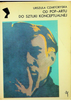 Od pop - artu do sztuki konceptualnej