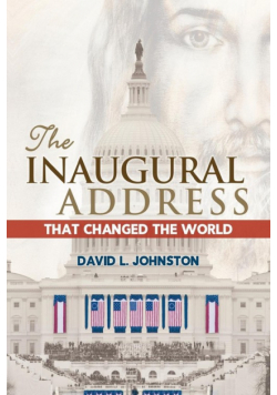 The Inaugural Address That Changed the World