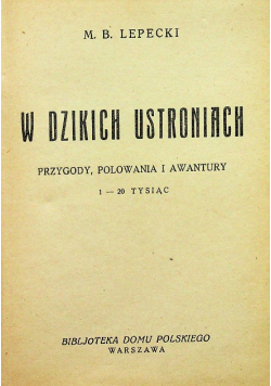 W dzikich ustroniach 1927 r.