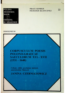 Corpusculum poesis polono graecae saeculorum XVI XVII