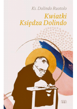 Kwiatki Księdza Dolindo