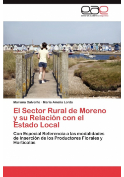 El Sector Rural de Moreno y su Relación con el Estado Local