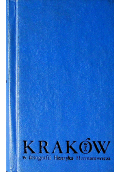 Kraków w fotografii Henryka Hermanowicza Miniaturka