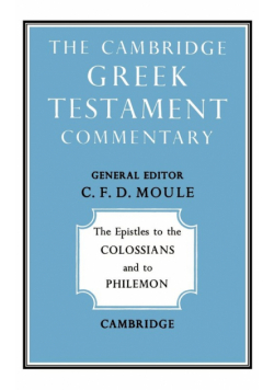 The Epistles to the Colossians and to Philemon