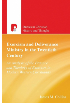 Exorcism And Deliverance In 20th Century