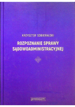 Rozpoznanie sprawy sądowoadministracyjnej