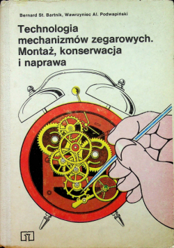 Technologia mechanizmów zegarowych