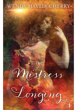 The Mistress of Longing