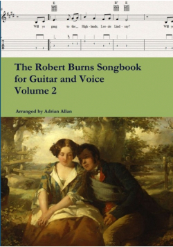The Robert Burns Songbook for Guitar and Voice Volume 2
