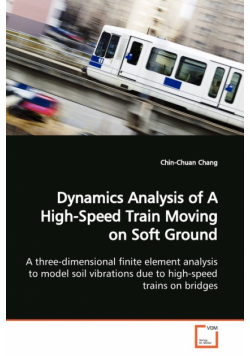 Dynamics Analysis of A High-Speed Train Moving on  Soft Ground