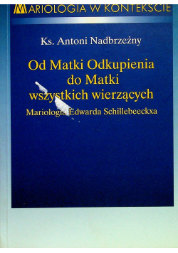 Od Matki odkupienia do Matki wszystkich wierzących