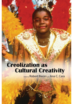 Creolization as Cultural Creativity
