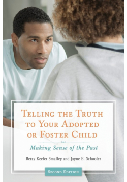 Telling the Truth to Your Adopted or Foster Child