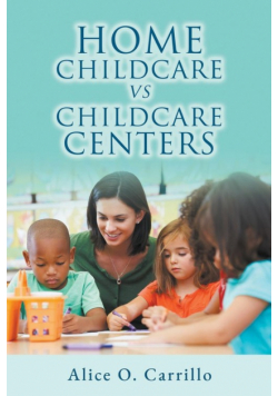 Home Childcare vs. Childcare Centers