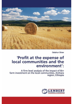 'Profit at the expense of local communities and the environment'
