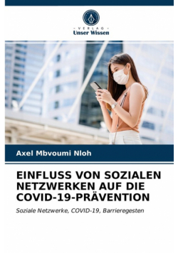 Einfluss Von Sozialen Netzwerken Auf Die Covid-19-Prävention