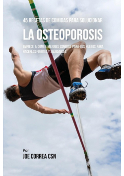 45 Recetas De Comidas Para Solucionar La Osteoporosis
