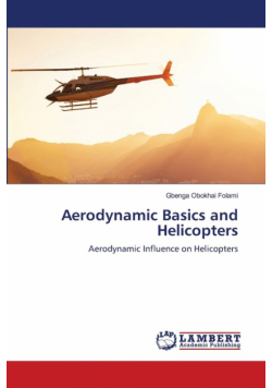 Aerodynamic Basics and Helicopters