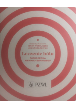 Leczenie bólu pochodzenia nienowotworowego