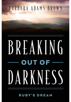 Breaking Out of Darkness