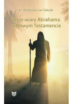 Wzór wiary Abrahama w Nowym Testamencie