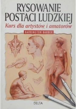 Rysowanie postaci ludzkiej  Kurs dla artystów i amatorów