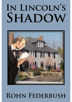 In Lincoln's Shadow