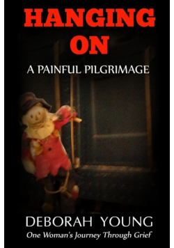 Hanging On - A Painful Pilgrimage
