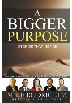A Bigger Purpose