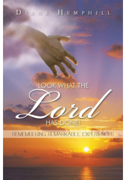 Look What The Lord Has Done!