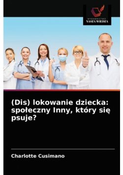 (Dis) lokowanie dziecka