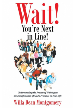 Wait! You're Next in Line!