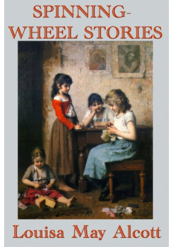 Spinning-Wheel Stories