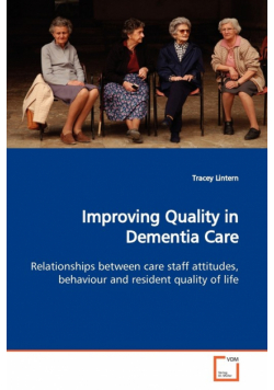 Improving Quality in Dementia Care