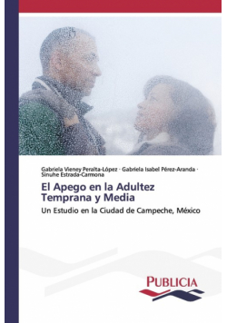 El Apego en la Adultez Temprana y Media