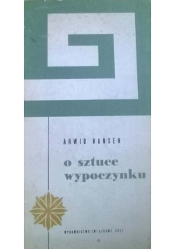 O sztuce wypoczynku