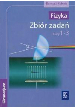 Fizyka GIM 1-3 zbiór zadań Subieta WSiP