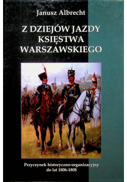Z dziejów jazdy Księstwa Warszawskiego
