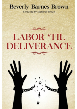 Labor Til' Deliverance