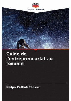 Guide de l'entrepreneuriat au féminin