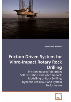 Friction Driven System for Vibro-Impact             Rotary Rock Drilling