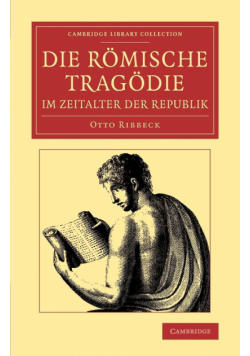 Die Romische Tragodie Im Zeitalter Der Republik