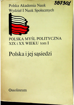 Polska myśl polityczna XIX i XX wieku tom I