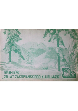1949 1974 25 lat Zakopiańskiego klubu AZS