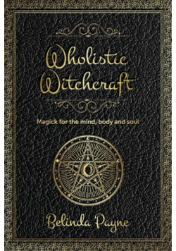 Wholistic Witchcraft