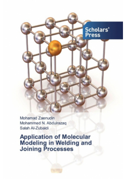 Application of Molecular Modeling in Welding and Joining Processes